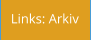 Links: Arkiv